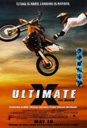 Постер Ultimate X: The Movie